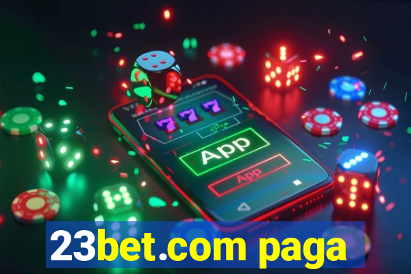 23bet.com paga